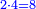 \scriptstyle{\color{blue}{2\sdot4=8}}