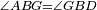 \scriptstyle\angle ABG=\angle GBD