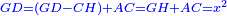 \scriptstyle{\color{blue}{GD=\left(GD-CH\right)+AC=GH+AC=x^2}}