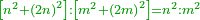 \scriptstyle{\color{OliveGreen}{\left[n^2+\left(2n\right)^2\right]:\left[m^2+\left(2m\right)^2\right]=n^2:m^2}}