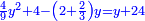 \scriptstyle{\color{blue}{\frac{4}{9}y^2+4-\left(2+\frac{2}{3}\right)y=y+24}}