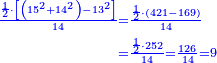 \scriptstyle{\color{blue}{\begin{align}\scriptstyle\frac{\frac{1}{2}\sdot\left[\left(15^2+14^2\right)-13^2\right]}{14}&\scriptstyle=\frac{\frac{1}{2}\sdot\left(421-169\right)}{14}\\&\scriptstyle=\frac{\frac{1}{2}\sdot252}{14}=\frac{126}{14}=9\end{align}}}