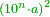 \scriptstyle{\color{OliveGreen}{\left(10^n\sdot a\right)^2}}