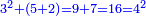 \scriptstyle{\color{blue}{3^2+\left(5+2\right)=9+7=16=4^2}}