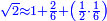 \scriptstyle{\color{blue}{\sqrt{2}\approx1+\frac{2}{6}+\left(\frac{1}{2}\sdot\frac{1}{6}\right)}}