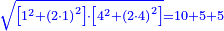 \scriptstyle{\color{blue}{\sqrt{\left[1^2+\left(2\sdot1\right)^2\right]\sdot\left[4^2+\left(2\sdot4\right)^2\right]}=10+5+5}}