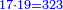 \scriptstyle{\color{blue}{17\sdot19=323}}