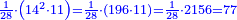 \scriptstyle{\color{blue}{\frac{1}{28}\sdot\left(14^2\sdot11\right)=\frac{1}{28}\sdot\left(196\sdot11\right)=\frac{1}{28}\sdot2156=77}}