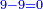 \scriptstyle{\color{blue}{9-9=0}}