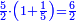 \scriptstyle{\color{blue}{\frac{5}{2}\sdot\left(1+\frac{1}{5}\right)=\frac{6}{2}}}