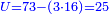 \scriptstyle{\color{blue}{U=73-\left(3\sdot16\right)=25}}