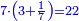 \scriptstyle{\color{blue}{7\sdot\left(3+\frac{1}{7}\right)=22}}
