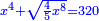 \scriptstyle{\color{blue}{x^4+\sqrt{\frac{4}{5}x^8}=320}}