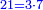 \scriptstyle{\color{blue}{21=3\sdot7}}