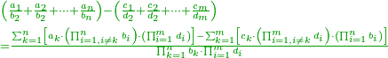 \scriptstyle{\color{OliveGreen}{\begin{align}&\scriptstyle\left(\frac{a_1}{b_2}+\frac{a_2}{b_2}+\cdots+\frac{a_n}{b_n}\right)-\left(\frac{c_1}{d_2}+\frac{c_2}{d_2}+\cdots+\frac{c_m}{d_m}\right)\\&\scriptstyle=\frac{\sum_{k=1}^n \left[a_k\sdot\left(\prod_{i=1,i\neq k}^n b_i\right)\sdot\left(\prod_{i=1}^m d_i\right)\right]-\sum_{k=1}^m \left[c_k\sdot\left(\prod_{i=1,i\neq k}^m d_i\right)\sdot\left(\prod_{i=1}^n b_i\right)\right]}{\prod_{k=1}^n b_k\sdot\prod_{i=1}^m d_i}\\\end{align}}}