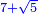 \scriptstyle{\color{blue}{7+\sqrt{5}}}