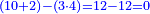 \scriptstyle{\color{blue}{\left(10+2\right)-\left(3\sdot4\right)=12-12=0}}