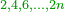 \scriptstyle{\color{OliveGreen}{2,4,6,\ldots,2n}}