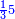 \scriptstyle{\color{blue}{\frac{1}{3}5}}