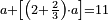 \scriptstyle a+\left[\left(2+\frac{2}{3}\right)\sdot a\right]=11