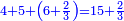 \scriptstyle{\color{blue}{4+5+\left(6+\frac{2}{3}\right)=15+\frac{2}{3}}}