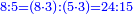 \scriptstyle{\color{blue}{8:5=\left(8\sdot3\right):\left(5\sdot3\right)=24:15}}