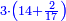 \scriptstyle{\color{blue}{3\sdot\left(14+\frac{2}{17}\right)}}