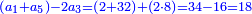 \scriptstyle{\color{blue}{\left(a_1+a_5\right)-2a_3=\left(2+32\right)+\left(2\sdot8\right)=34-16=18}}