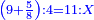 \scriptstyle{\color{blue}{\left(9+\frac{5}{8}\right):4=11:X}}