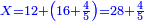 \scriptstyle{\color{blue}{X=12+\left(16+\frac{4}{5}\right)=28+\frac{4}{5}}}