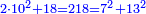 \scriptstyle{\color{blue}{2\sdot10^2+18=218=7^2+13^2}}