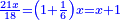 \scriptstyle{\color{blue}{\frac{21x}{18}=\left(1+\frac{1}{6}\right)x=x+1}}
