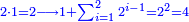 \scriptstyle{\color{blue}{2\sdot1=2\longrightarrow1+\sum_{i=1}^2 2^{i-1}=2^2=4}}