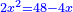 \scriptstyle{\color{blue}{2x^2=48-4x}}