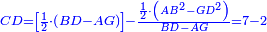 \scriptstyle{\color{blue}{CD=\left[\frac{1}{2}\sdot\left(BD-AG\right)\right]-\frac{\frac{1}{2}\sdot\left(AB^2-GD^2\right)}{BD-AG}=7-2}}