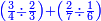 \scriptstyle{\color{blue}{\left(\frac{3}{4}\div\frac{2}{3}\right)+\left(\frac{2}{7}\div\frac{1}{6}\right)}}