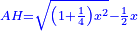 \scriptstyle{\color{blue}{AH=\sqrt{\left(1+\frac{1}{4}\right)x^2}-\frac{1}{2}x}}