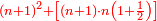 \scriptstyle{\color{red}{\left(n+1\right)^2+\left[\left(n+1\right)\sdot n\left(1+\frac{1}{2}\right)\right]}}