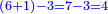 \scriptstyle{\color{blue}{\left(6+1\right)-3=7-3=4}}