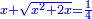 \scriptstyle{\color{blue}{x+\sqrt{x^2+2x}=\frac{1}{4}}}