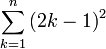 \sum_{k=1}^n \left ( 2k - 1 \right )^2 