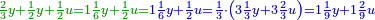 \scriptstyle{\color{OliveGreen}{\frac{2}{3}y+\frac{1}{2}y+\frac{1}{2}u=1\frac{1}{6}y+\frac{1}{2}u=}}{\color{blue}{1\frac{1}{6}y+\frac{1}{2}u=\frac{1}{3}\sdot\left(3\frac{1}{3}y+3\frac{2}{3}u\right)=1\frac{1}{9}y+1\frac{2}{9}u}}