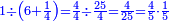 \scriptstyle{\color{blue}{1\div\left(6+\frac{1}{4}\right)=\frac{4}{4}\div\frac{25}{4}=\frac{4}{25}=\frac{4}{5}\sdot\frac{1}{5}}}