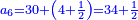 \scriptstyle{\color{blue}{a_6=30+\left(4+\frac{1}{2}\right)=34+\frac{1}{2}}}
