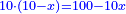 \scriptstyle{\color{blue}{10\sdot\left(10-x\right)=100-10x}}