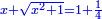 \scriptstyle{\color{blue}{x+\sqrt{x^2+1}=1+\frac{1}{4}}}