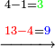\scriptstyle\xrightarrow{\begin{align}&\scriptstyle4-1={\color{green}{3}}\\&\scriptstyle{\color{red}{13-4}}={\color{blue}{9}}\\\end{align}}