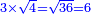 \scriptstyle{\color{blue}{3\times\sqrt{4}=\sqrt{36}=6}}