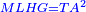 \scriptstyle{\color{blue}{MLHG=TA^2}}