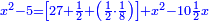 \scriptstyle{\color{blue}{x^2-5=\left[27+\frac{1}{2}+\left(\frac{1}{2}\sdot\frac{1}{8}\right)\right]+x^2-10\frac{1}{2}x}}
